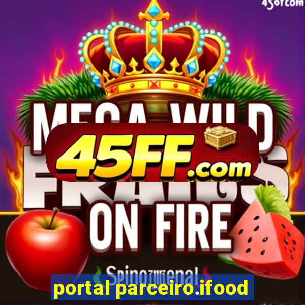 portal parceiro.ifood